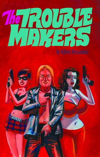 TROUBLEMAKERS HC