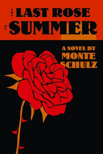 LAST ROSE OF SUMMER HC NOVEL