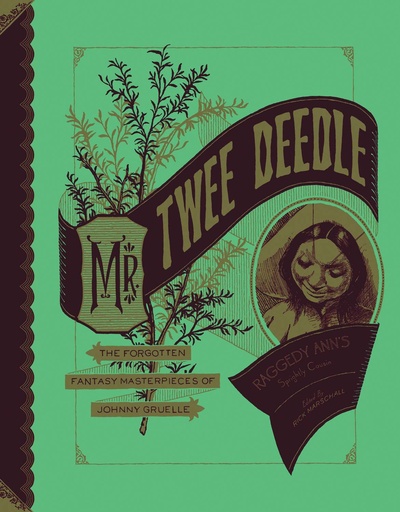 MR TWEE DEEDLE RAGGEDY ANN COUSIN GRUELLE HC