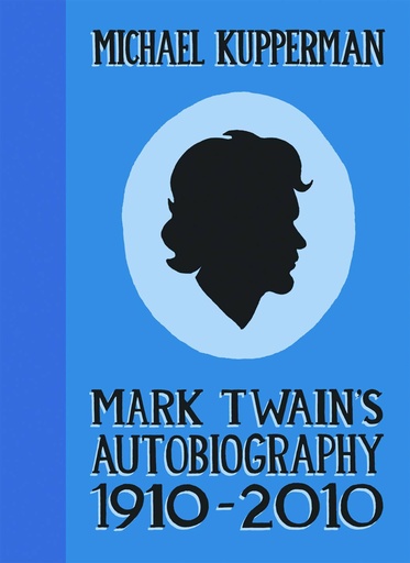 MARK TWAINS AUTOBIOGRAPHY 1910-2010 HC