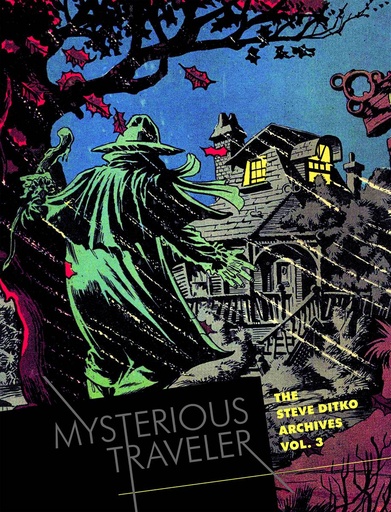STEVE DITKO ARCHIVES 03 MYSTERIOUS TRAVELER HC