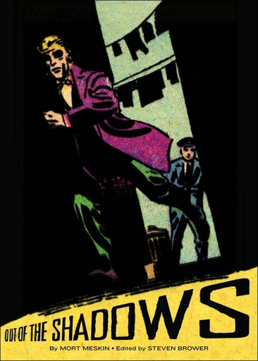 MESKIN OUT OF THE SHADOWS