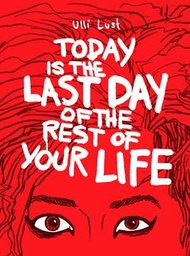 TODAY LAST DAY OF REST YOUR LIFE