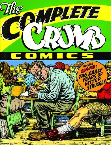 Complete Crumb Comics 01 EARLY YEARS OF BITTER STRUGGLE