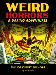 WEIRD HORRORS & DARING ADV JOE KUBERT ARCHIVES HC 01