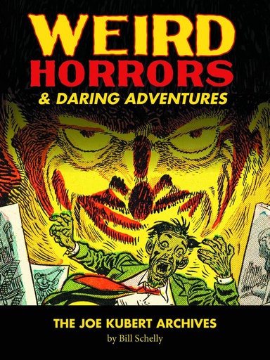 WEIRD HORRORS & DARING ADV JOE KUBERT ARCHIVES HC 01