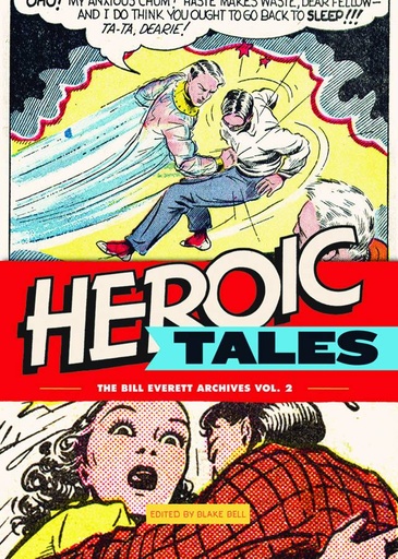 BILL EVERETT ARCHIVES 02 HEROIC TALES HC