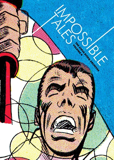 STEVE DITKO ARCHIVES 04 IMPOSSIBLE TALES HC