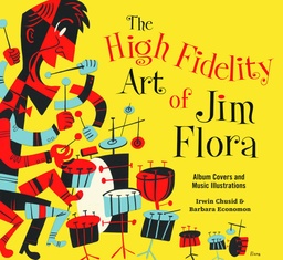 HIGH FIDELITY ART OF JIM FLORA