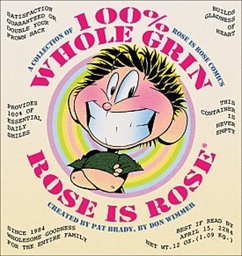 ROSE IS ROSE 100% WHOLE GRIN