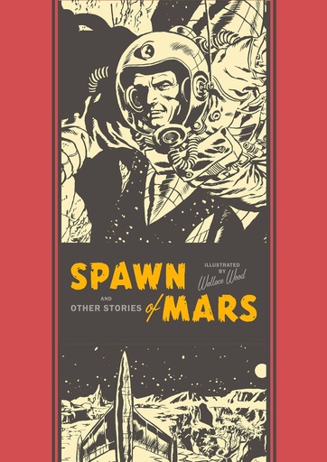EC WALLY WOOD SPAWN OF MARS HC