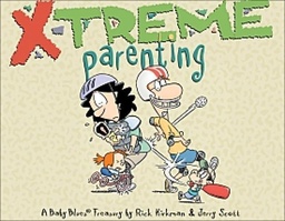 A BABY BLUES TREASURY X-TREME PARENTING