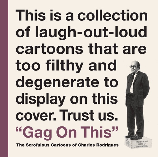 GAG ON THIS CARTOONS BY CHARLES RODRIGUES HC