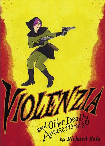 VIOLENZIA & OTHER DEADLY AMUSEMENTS