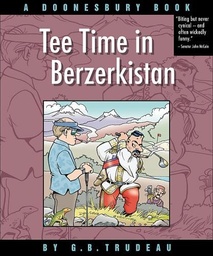 DOONESBURY TEE TIME IN BERZERKISTAN