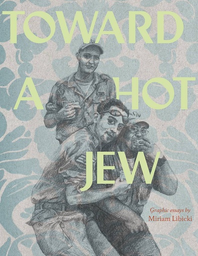 TOWARD A HOT JEW