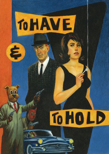 TO HAVE AND TO HOLD