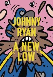 NEW LOW JOHNNY RYAN