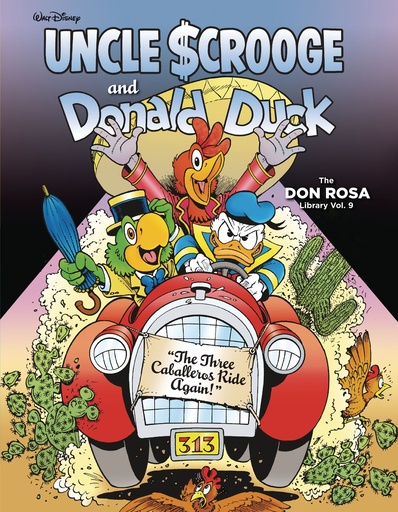 DISNEY DON ROSA 09 THREE CABALLEROS RIDE