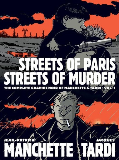 COMPLETE NOIR MANCHETTE TARDI HC 01 STREETS PARIS MURDER
