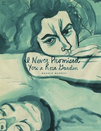 I NEVER PROMISED YOU A ROSE GARDEN