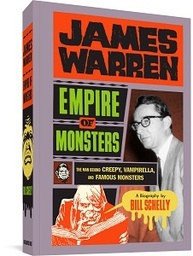 JAMES WARREN EMPIRE OF MONSTERS MAN BEHIND CREEPY VAMPIRELLA