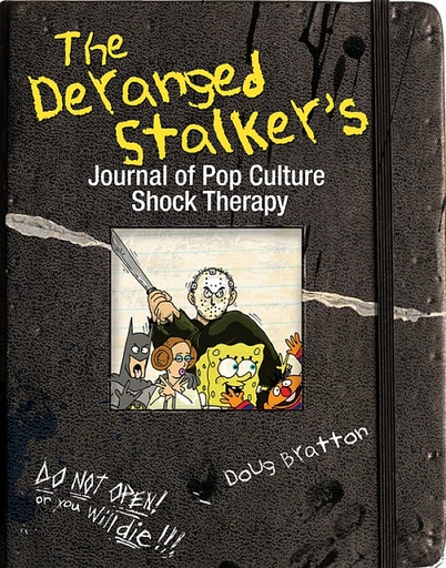 DERANGED STALKERS JOURNAL POP CULTURE SHOCK THERAPY