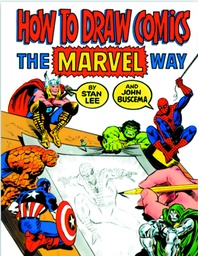 HOW TO DRAW COMICS THE MARVEL WAY