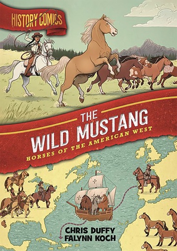 HISTORY COMICS HC WILD MUSTANG