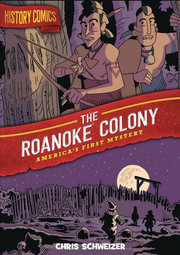 HISTORY COMICS HC ROANOKE COLONY