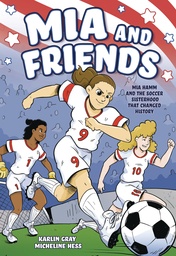 MIA AND FRIENDS