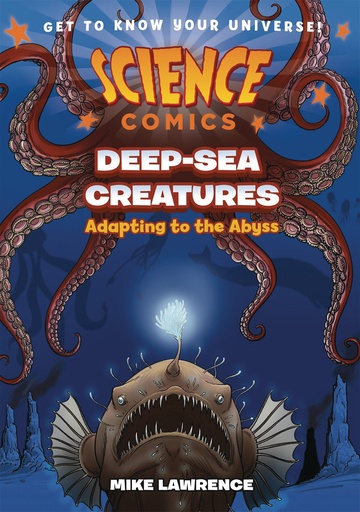 SCIENCE COMICS DEEP SEA CREATURES HC