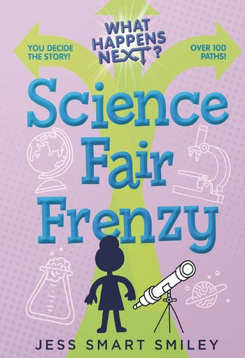 WHAT HAPPENS NEXT SCIENCE FAIR FRENZY