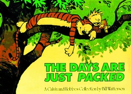 CALVIN & HOBBES DAYS ARE JUST PACKED