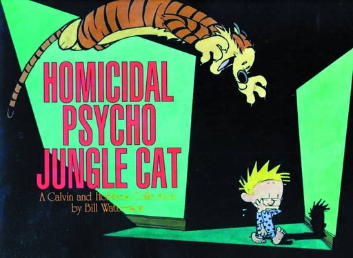 CALVIN & HOBBES HOMICIDAL PSYCHO JUNGLE CAT