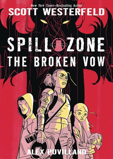 SPILL ZONE HC 02 BROKEN VOW