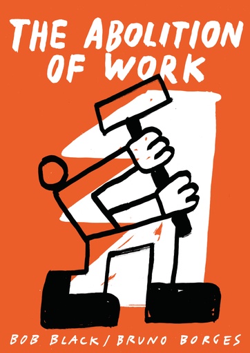 ABOLITION OF WORK