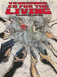 VENGEANCE IS FOR THE LIVING 4 (OF 4)