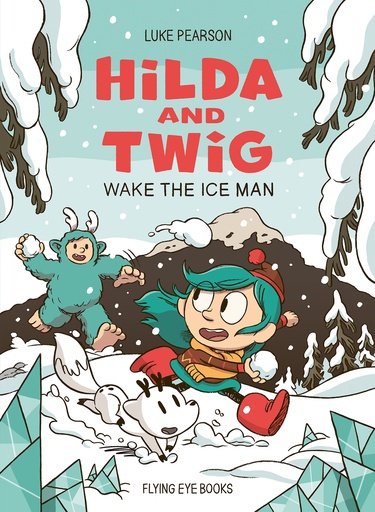 HILDA AND TWIG WAKE ICE MAN
