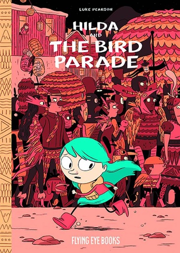 Hilda HC 3 Hilda and The Bird Parade