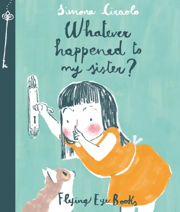 WHATEVER HAPPENED TO MY SISTER?