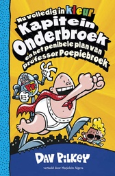 Kapitein Onderbroek 04 Penibele plan professor Poepiebroek