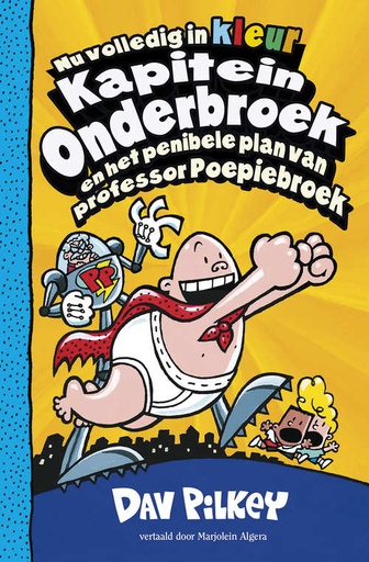 Kapitein Onderbroek 04 Penibele plan professor Poepiebroek