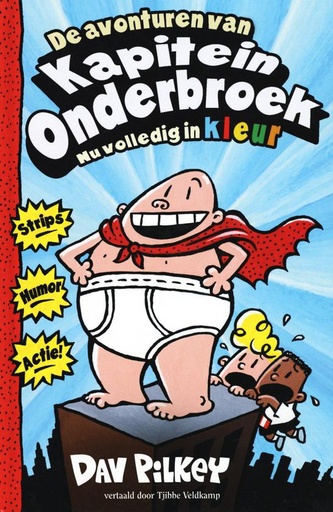 Kapitein Onderbroek 01 De avonturen van Kapitein Onderbroek