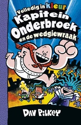 Kapitein Onderbroek 05 En de wedgiewraak