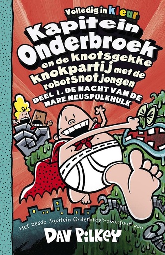 Kapitein Onderbroek 06 De knotsgekke knokpartij met robots 1