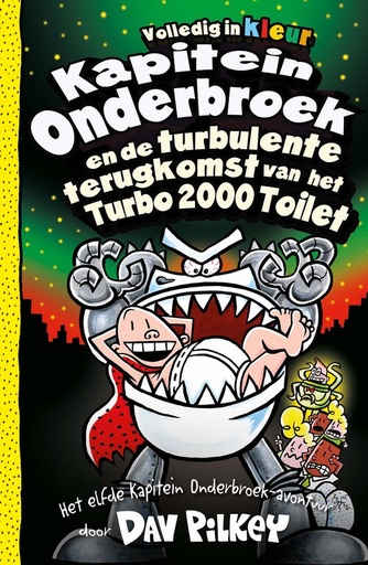 Kapitein Onderbroek 11 De turbulente toekomst vh Turbo2000