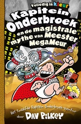 Kapitein Onderbroek 12 De magistrale mythe Meester Megameur