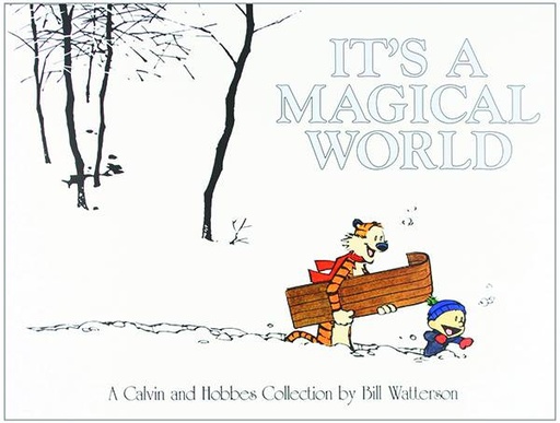 CALVIN & HOBBES ITS A MAGICAL WORLD