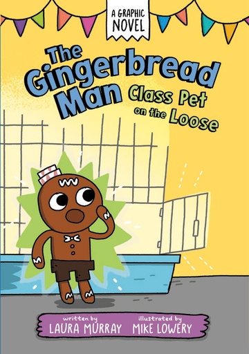 The Gingerbread Man  Class Pet on the Loose